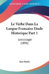 Le Verbe Dans La Langue Francaise Etude Historique Part 1