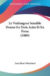 Le Vuidangeur Sensible Drame En Trois Actes Et En Prose (1880)