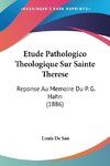 Etude Pathologico Theologique Sur Sainte Therese