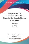 Inauguration Du Monument Eleve A La Memoire De Dom Lobineau 3 Mai 1886