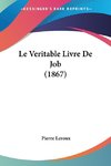 Le Veritable Livre De Job (1867)