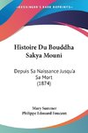 Histoire Du Bouddha Sakya Mouni