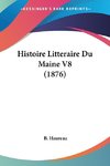 Histoire Litteraire Du Maine V8 (1876)