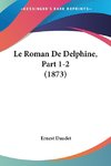 Le Roman De Delphine, Part 1-2 (1873)