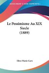 Le Pessimisme Au XIX Siecle (1889)