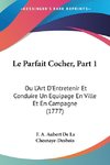 Le Parfait Cocher, Part 1