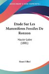 Etude Sur Les Mammiferes Fossiles De Ronzon