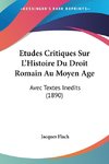 Etudes Critiques Sur L'Histoire Du Droit Romain Au Moyen Age