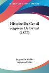 Histoire Du Gentil Seigneur De Bayart (1877)