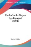 Etudes Sur Le Moyen Age Espagnol (1894)