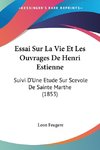 Essai Sur La Vie Et Les Ouvrages De Henri Estienne