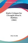 Etudes Critiques Sur L'Evangile Selon St. Matthieu (1862)