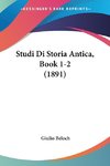Studi Di Storia Antica, Book 1-2 (1891)