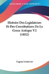 Histoire Des Legislateurs Et Des Constitutions De La Grece Antique V2 (1852)