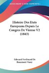 Histoire Des Etats Europeens Depuis Le Congres De Vienne V2 (1843)