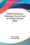 Etudes Ou Discours Historiques Sur La Chute de L'Empire Romain (1833)