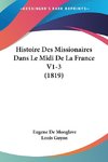 Histoire Des Missionaires Dans Le Midi De La France V1-3 (1819)