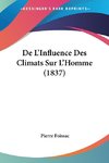 De L'Influence Des Climats Sur L'Homme (1837)