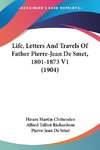 Life, Letters And Travels Of Father Pierre-Jean De Smet, 1801-1873 V1 (1904)