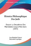 Histoire Philosophique Des Juifs
