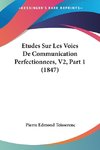 Etudes Sur Les Voies De Communication Perfectionnees, V2, Part 1 (1847)