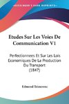 Etudes Sur Les Voies De Communication V1