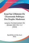 Essai Sur L'Histoire De L'Economie Politique Des Peuples Modernes