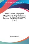 Storia Delle Campagne E Degli Assedj Degl' Italiani In Ispagna Dal 1808 Al 1813 V1 (1845)