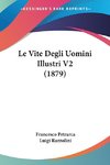 Le Vite Degli Uomini Illustri V2 (1879)