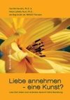 Liebe annehmen - eine Kunst?