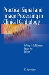 Practical Signal and Image Processing in Clinical Cardiology