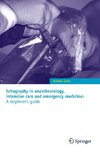 Echography in anesthesiology intensive care and emergency medicine: A beginner's guide
