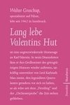 Lang lebe Valentins Hut