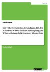 Die völkerrechtlichen Grundlagen für den Schutz der Wälder und die Bekämpfung der Wüstenbildung als Beitrag zum Klimaschutz