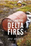 Fuelling the Delta Fires