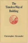 The Timeless Way of Building