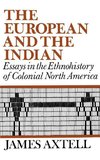 Axtell, J: The European and the Indian