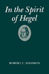 Solomon, R: In the Spirit of Hegel