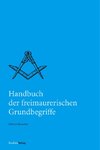 Handbuch der freimaurerischen Grundbegriffe