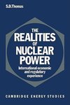 The Realities of Nuclear Power