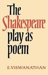 The Shakespeare Play as Poem