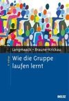 Wie die Gruppe laufen lernt