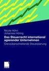 Das Steuerrecht international agierender Unternehmen