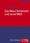 Das Neue Testament und seine Welt