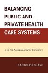 Balancing Public and Private Health Care Systems