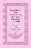 Death Notices from Steuben County, New York Newspapers, 1797-1884