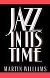 Williams, M: Jazz in Its Time