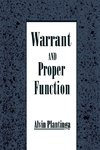 Plantinga, A: Warrant and Proper Function