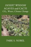 DESERT WISDOM/AGAVES and CACTI