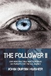 The Follower II